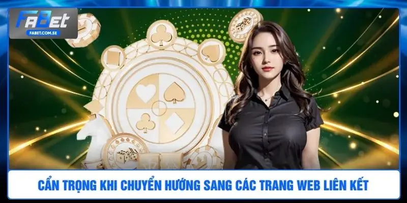 Cẩn trọng khi chuyển hướng sang các trang web liên kết 