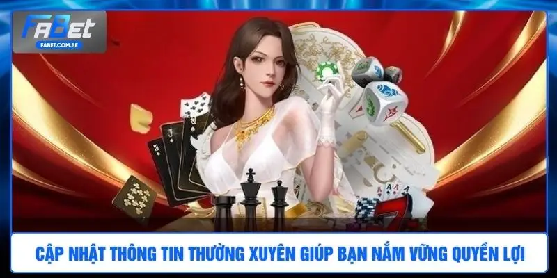 Cập nhật thông tin thường xuyên giúp bạn nắm vững quyền lợi
