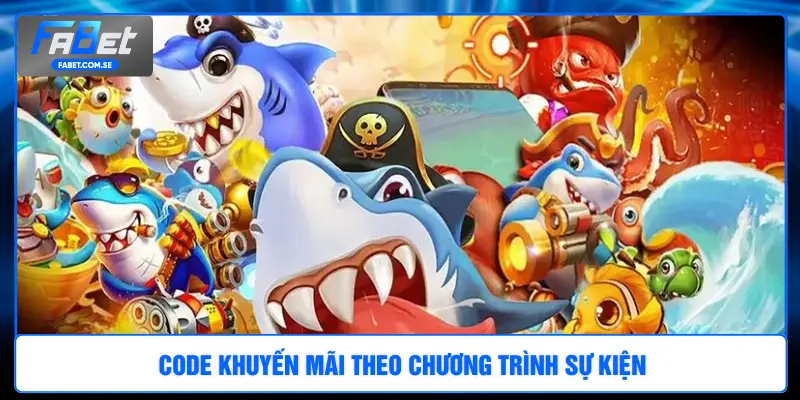 Code khuyến mãi theo chương trình sự kiện