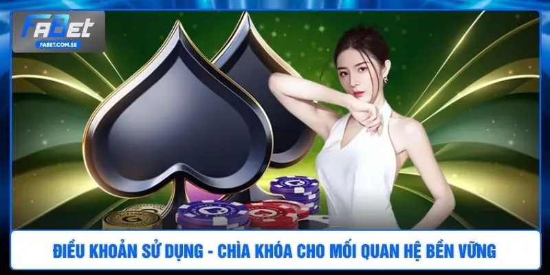 Điều khoản sử dụng - Chìa khóa cho mối quan hệ bền vững 