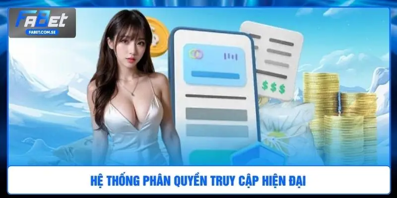Hệ thống phân quyền truy cập hiện đại 