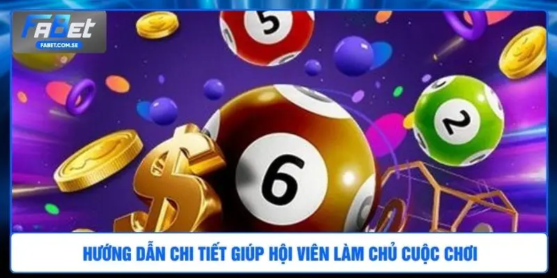 Hướng dẫn chi tiết giúp hội viên làm chủ cuộc chơi