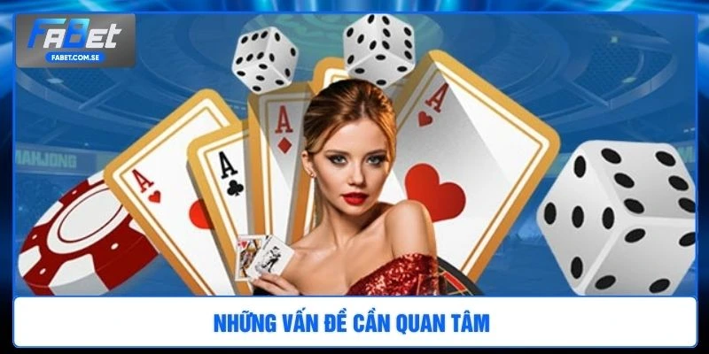Những vấn đề cần quan tâm