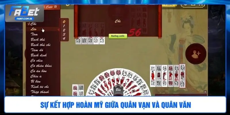 Sự kết hợp hoàn mỹ giữa quân Vạn và quân Văn