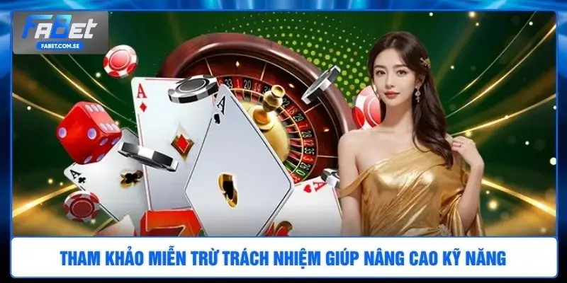 Tham khảo miễn trừ trách nhiệm giúp nâng cao kỹ năng 